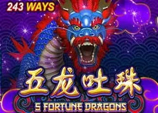 5 Fortune Dragons